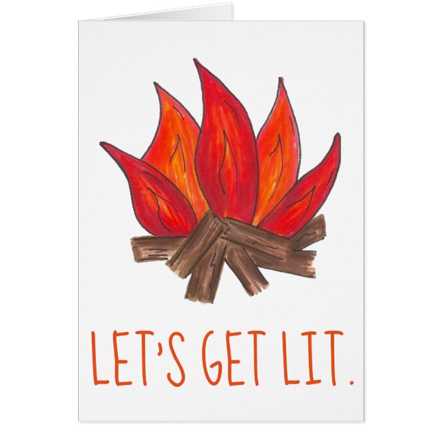 Låt oss få Lit Campfire Flames Funny Camping Hälsningskort (Framsidan)