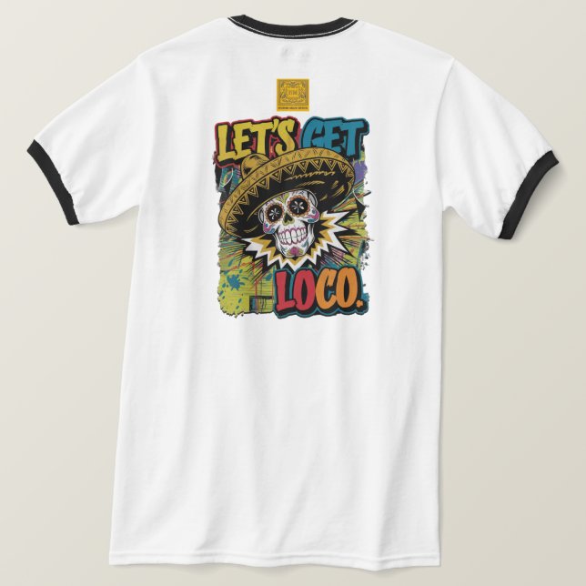 Låt oss få Loco T Shirt (Design baksida)