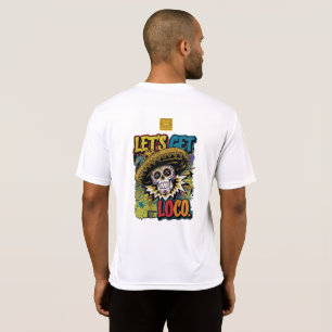 Låt oss få Loco T Shirt