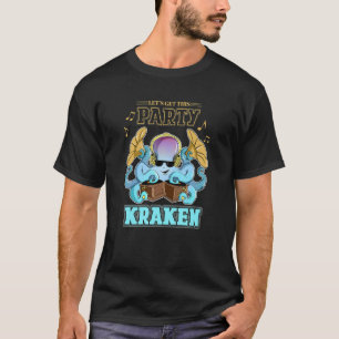 Låt oss få Party Kraken Maestro Melodious T Shirt