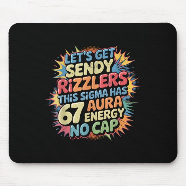 Låt oss få Sendy Rizzlers 67 Aura Meme Design _1  Musmatta (Framsidan)