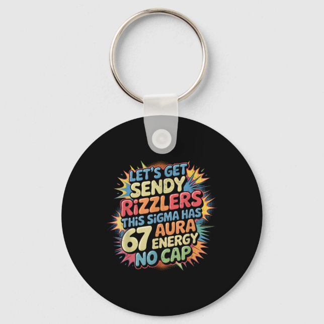 Låt oss få Sendy Rizzlers 67 Aura Meme Design _1  Nyckelring (Framsida)