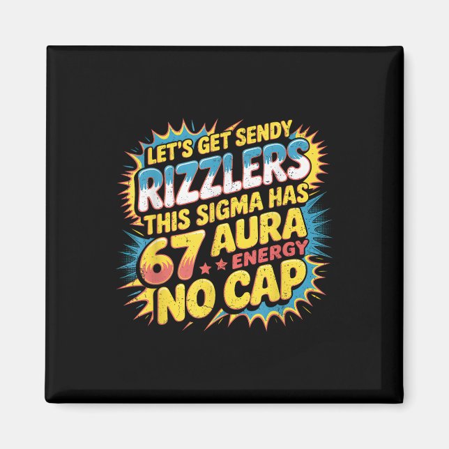 Låt oss få Sendy Rizzlers 67 Aura Meme Design  Magnet (Framsidan)