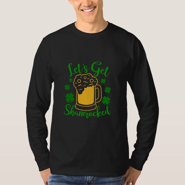 Låt oss få Shamrockat - Lustigt St. Patrick's Day T Shirt (Framsida)