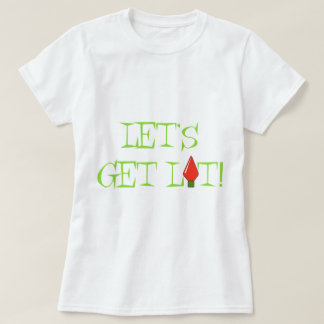 Låt oss få tände kvinna lätt skjorta tee shirt