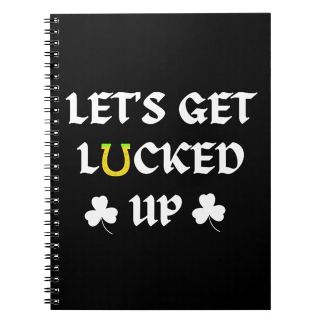 Låt oss få upp St. Patrick's Day Anteckningsbok (Framsidan)