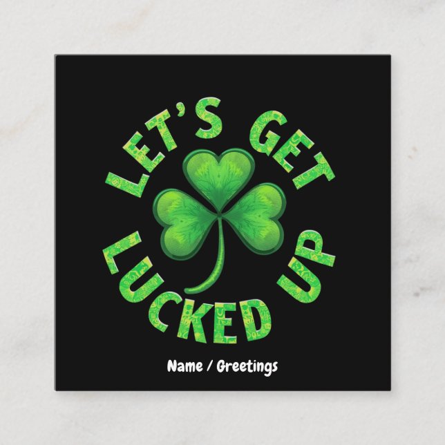 Låt oss få upp St. Patrick's Day Funny Fyrkantigt Visitkort (Framsida)