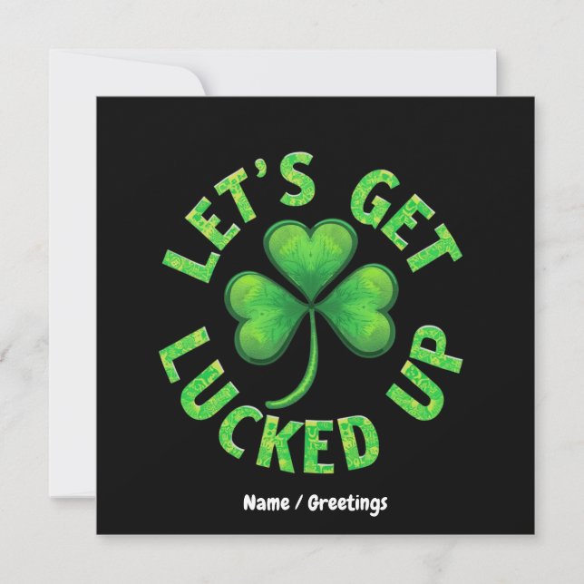 Låt oss få upp St. Patrick's Day Funny Inbjudningar (Framsida)