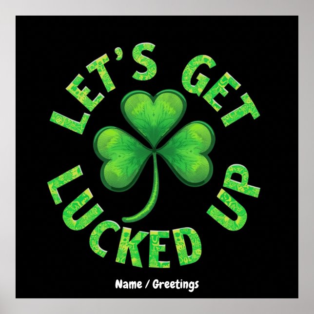 Låt oss få upp St. Patrick's Day Funny Poster (Framsidan)