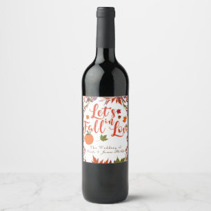 Låt oss falla i kärlek Höstblommig Elegant Vin Vinflaska Etikett