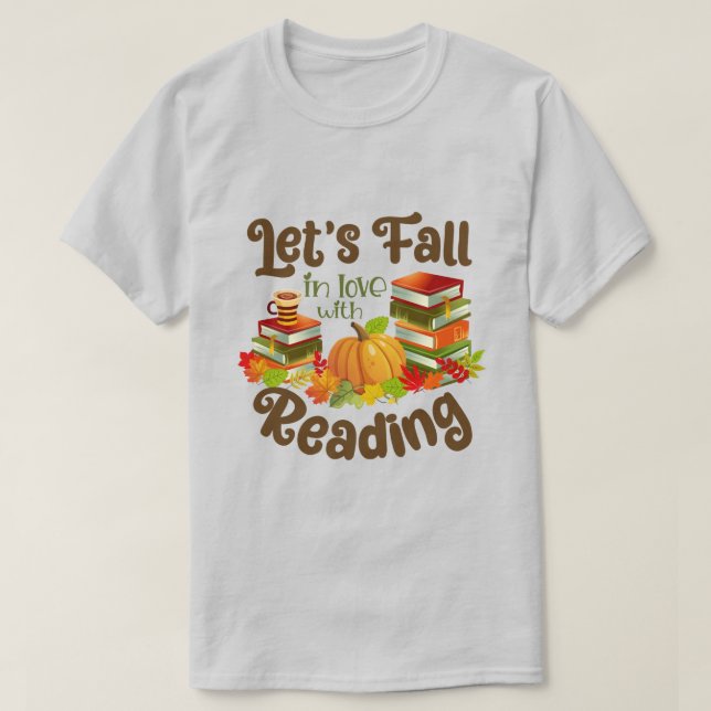Låt oss falla i Kärlek med läsningen T Shirt (Design framsida)