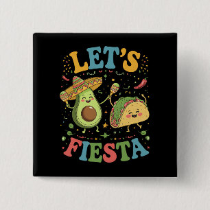 Låt oss festa avokado och tacos Cinco De Mayo Knapp