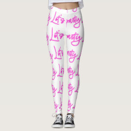 Låt oss festa varmt rosa neon skript mönster vitt leggings