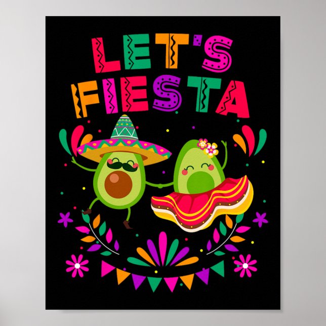 Låt oss Fiesta Avocado Dancing Cinco De Mayo Mexic Poster (Framsidan)