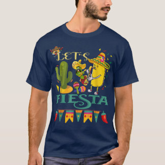 Låt oss Fiesta Avocado och Tacos cinco de Mayo Mex T Shirt