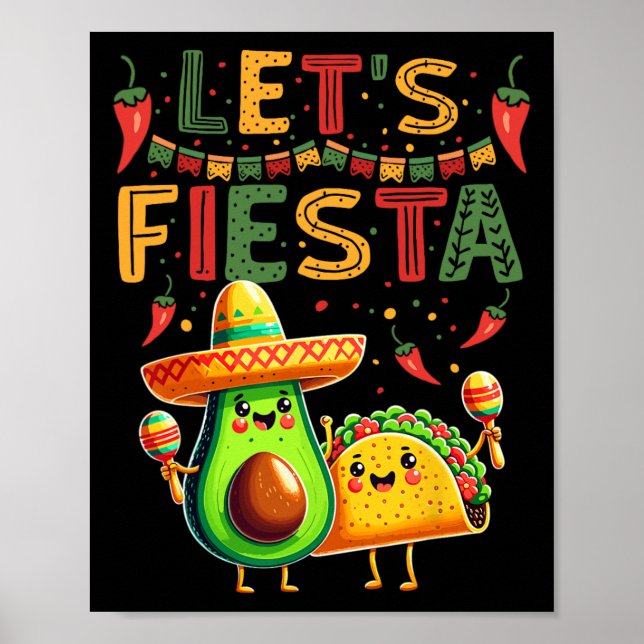 Låt oss Fiesta Avocado och Tacos cinco de Mayo Poster (Framsidan)