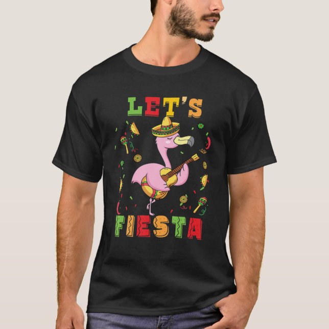 Låt oss Fiesta Cinco De Mayo Flamingo mexikanska P T Shirt (Framsida)