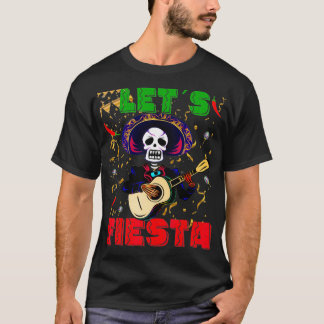 Låt oss Fiesta Cinco de Mayo Funny Meican Mariachi T Shirt