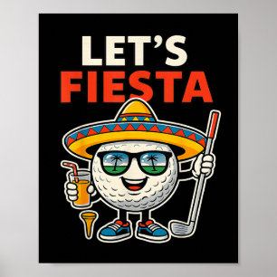 Låt oss fiesta Cinco De Mayo Golfboll Sombrero Gol Poster