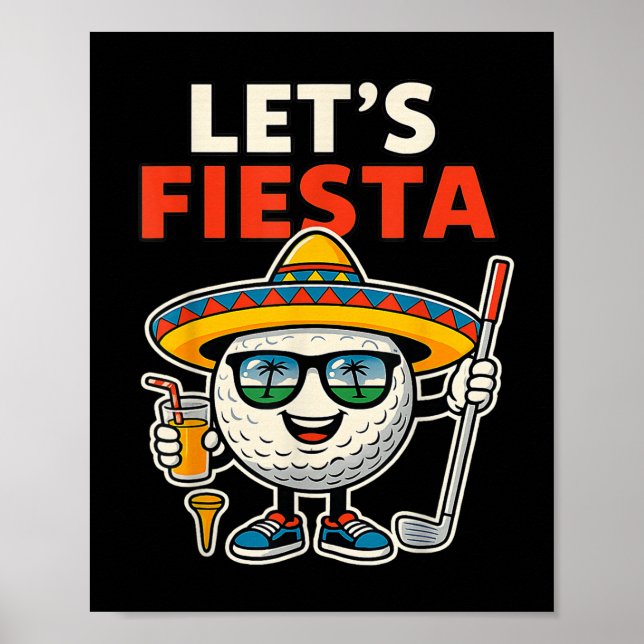 Låt oss fiesta Cinco De Mayo Golfboll Sombrero Gol Poster (Framsidan)