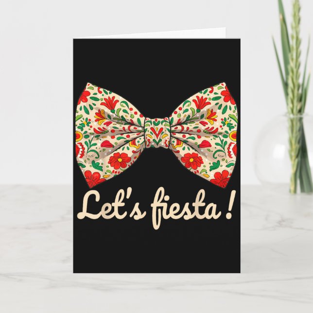 Låt oss fiesta cinco de mayo kokett bow slashingLå Kort (Framsida)