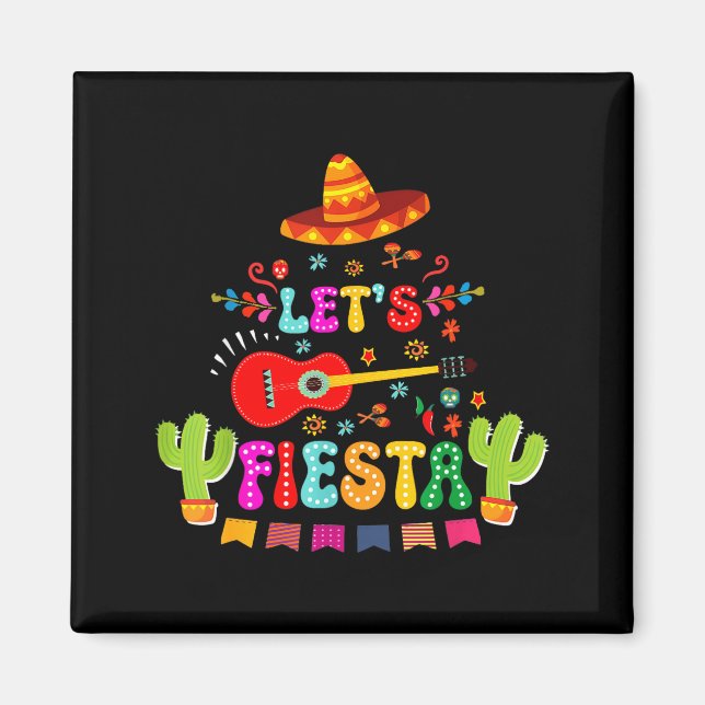 Låt oss fiesta cinco de mayo rolig mexikansk fest  magnet (Framsidan)