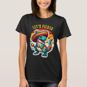 Låt oss Fiesta Mexican Dino Trex Cinco De Mayo Tod T Shirt