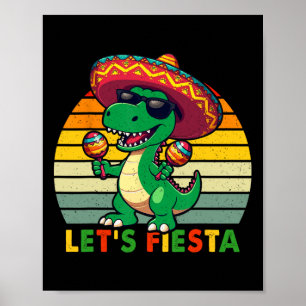 Låt oss Fiesta Mexican Dinosaur Cinco De Mayo Todd Poster