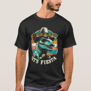 Låt oss Fiesta mexikansk Dino Trex Cinco De Mayo S T Shirt