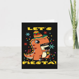 Låt oss fiesta mexikansk dinosaur Cinco De Mayo To Kort
