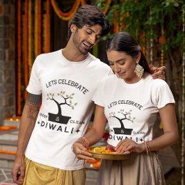 Låt oss fira grönt och rensa Diwali T Shirt