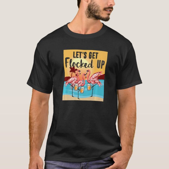 Låt oss Flamingo Beer 1 få upplåst drickande T Shirt (Framsida)