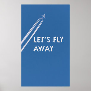 Låt oss flyga iväg poster