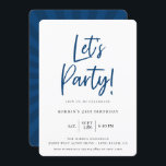 Låt oss födelsedagen för det moderna blåa Party Inbjudningar<br><div class="desc">Modern manus Låt oss Party!,  födelsedagsinbjudan. Blå och svart typografisk design i stil. Kortets baksida har coola sunburst mönster i koordinationen av blå färger.</div>