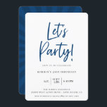 Låt oss födelsedagen för det moderna blåa Party Inbjudningar<br><div class="desc">Modern manus Låt oss Party!,  födelsedagsinbjudan. Blå och svart typografisk design i stil. Kortets baksida har coola sunburst mönster i koordinationen av blå färger.</div>