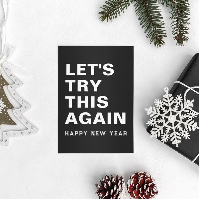 Låt oss försöka igen Gott nytt år Svart Vitt Julkort (Skapare uppladdad)