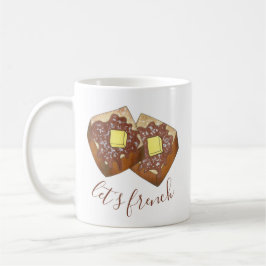 Låt oss Fransk Toast Butter och Syrup Breakfast Fo Kaffemugg