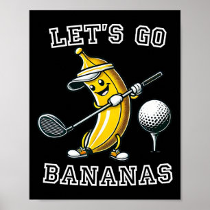 Låt oss gå bananas golf med rolig Banana Golfer Gr Poster