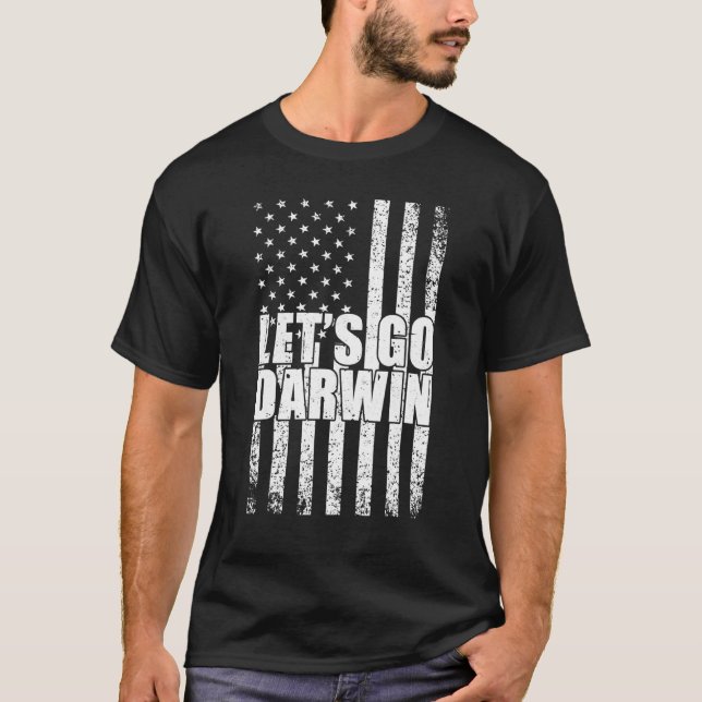 Låt oss gå Darwin Lets Go Darwin Us Sarcastic W T Shirt (Framsida)
