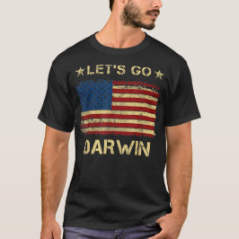 Låt oss gå Darwin Roligt Sarcastic Kvinnor Män Låt T Shirt