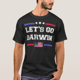 Låt oss gå Darwin Roligt Sarktastiskt Kvinnor Män  T Shirt