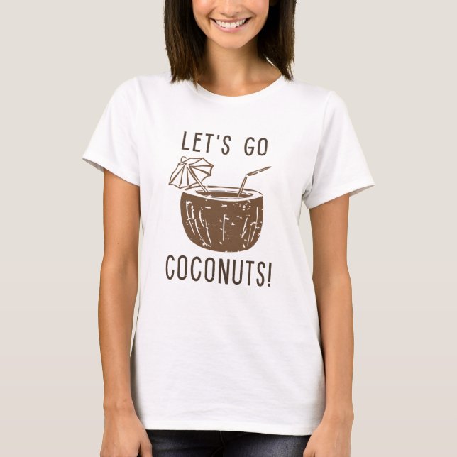 Låt oss gå kokosnötter t shirt (Framsida)