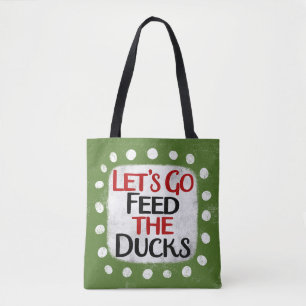Låt oss Gå Mata Ankor Tote Bag Tygkasse