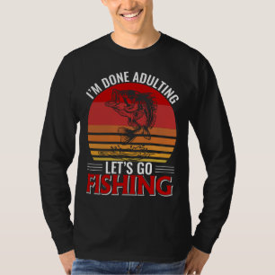 Låt oss gå och fiska i färdigt tal t shirt