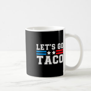 Låt oss gå och Taco någon... Chickens Ut på underl Kaffemugg
