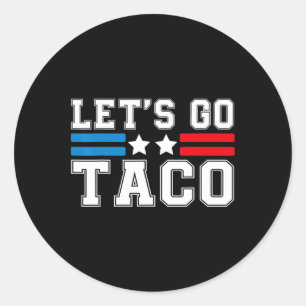 Låt oss gå och Taco någon... Chickens Ut på underl Runt Klistermärke