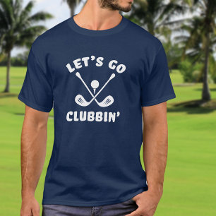 Låt oss gå på klubb golf rolig golf sport blå t shirt