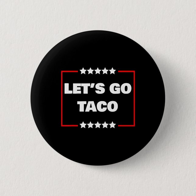 Låt oss gå Taco 6  Knapp (Framsida)