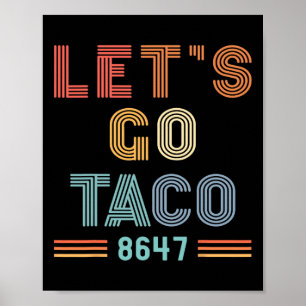 Låt oss gå Taco 8647 USA Flagga 86 47 Män Kvinnor Poster