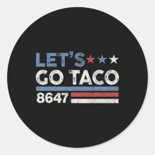 Låt oss gå Taco 8647 USA Flagga 86 47 Män Kvinnor Runt Klistermärke
